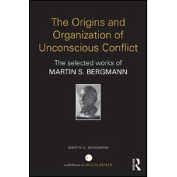 The Origins and Organization of Unconscious Conflict The Origins and Organization of Unconscious Conflict