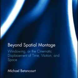 Beyond Spatial Montage Beyond Spatial Montage