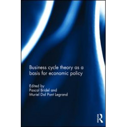 Business cycle theory as a basis for economic policy