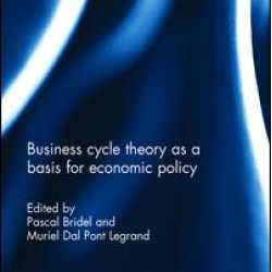Business cycle theory as a basis for economic policy