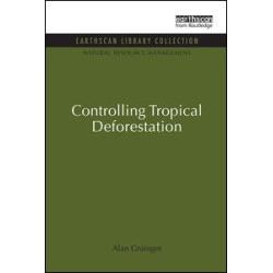 Controlling Tropical Deforestation Controlling Tropical Deforestation