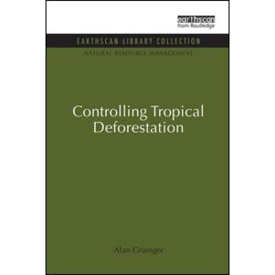 Controlling Tropical Deforestation