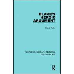 Blake's Heroic Argument Blake's Heroic Argument