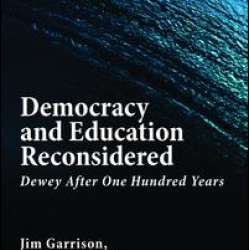Democracy and Education Reconsidered Democracy and Education Reconsidered