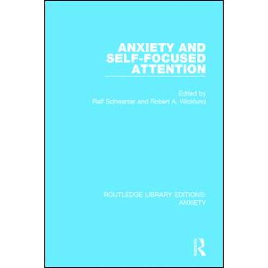 Anxiety and Self-Focused Attention Anxiety and Self-Focused Attention