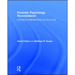 Forensic Psychology Reconsidered Forensic Psychology Reconsidered