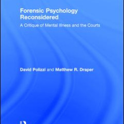 Forensic Psychology Reconsidered Forensic Psychology Reconsidered