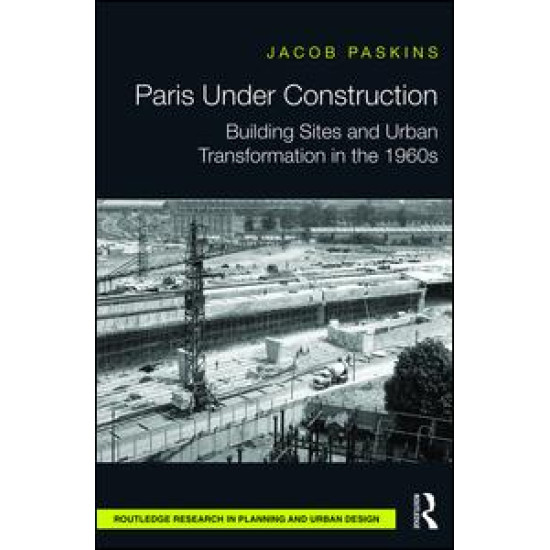 Paris Under Construction