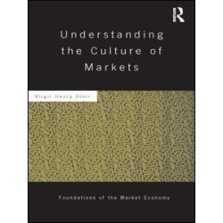 Understanding the Culture of Markets Understanding the Culture of Markets
