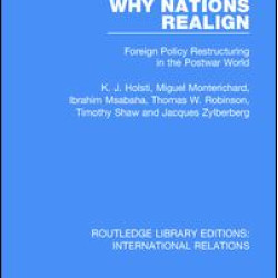 Why Nations Realign Why Nations Realign