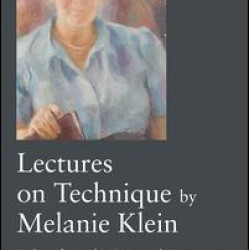Lectures on Technique by Melanie Klein