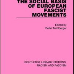 The Social Basis of European Fascist Movements