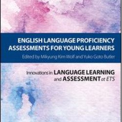 English Language Proficiency Assessments for Young Learners English Language Proficiency Assessments for Young Learners