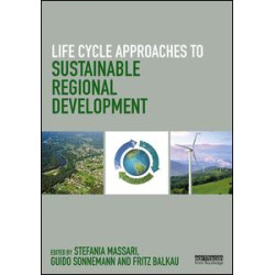 Life Cycle Approaches to Sustainable Regional Development