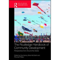 The Routledge Handbook of Community Development The Routledge Handbook of Community Development