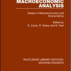 Macroeconomic Analysis Macroeconomic Analysis