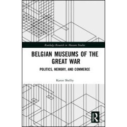 Belgian Museums of the Great War Belgian Museums of the Great War