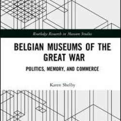Belgian Museums of the Great War Belgian Museums of the Great War