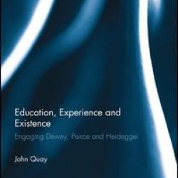 Education, Experience and Existence