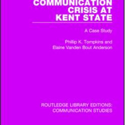 Communication Crisis at Kent State Communication Crisis at Kent State
