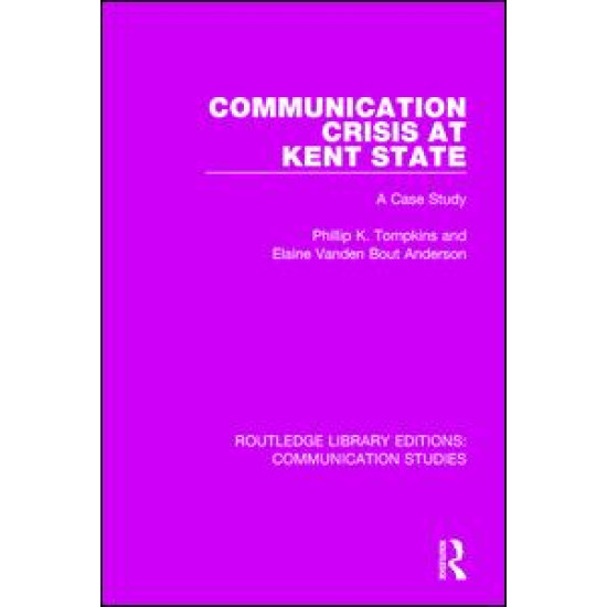 Communication Crisis at Kent State Communication Crisis at Kent State