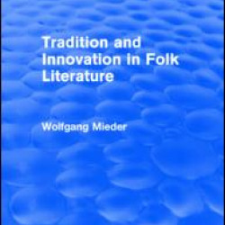 Tradition and Innovation in Folk Literature Tradition and Innovation in Folk Literature