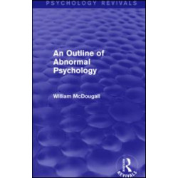 An Outline of Abnormal Psychology An Outline of Abnormal Psychology