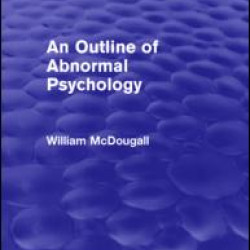 An Outline of Abnormal Psychology An Outline of Abnormal Psychology