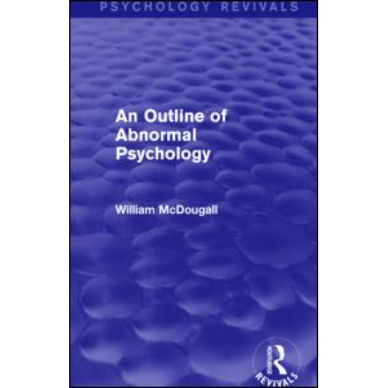 An Outline of Abnormal Psychology An Outline of Abnormal Psychology