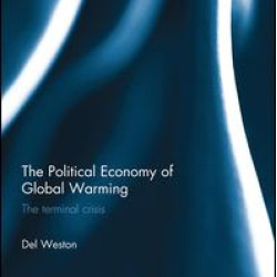 The Political Economy of Global Warming The Political Economy of Global Warming