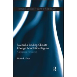 Toward a Binding Climate Change Adaptation Regime Toward a Binding Climate Change Adaptation Regime