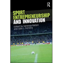 Sport Entrepreneurship and Innovation Sport Entrepreneurship and Innovation