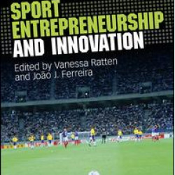 Sport Entrepreneurship and Innovation Sport Entrepreneurship and Innovation