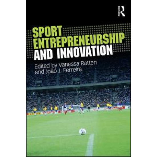 Sport Entrepreneurship and Innovation Sport Entrepreneurship and Innovation