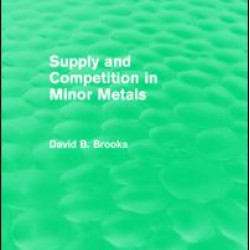 Supply and Competition in Minor Metals Supply and Competition in Minor Metals