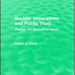 Nuclear Imperatives and Public Trust