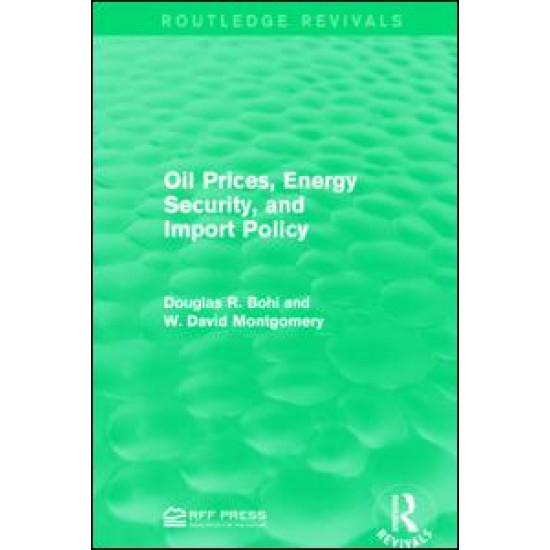 Oil Prices, Energy Security, and Import Policy