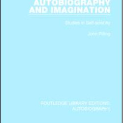 Autobiography and Imagination Autobiography and Imagination