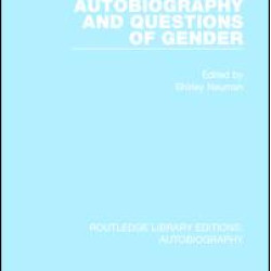 Autobiography and Questions of Gender Autobiography and Questions of Gender