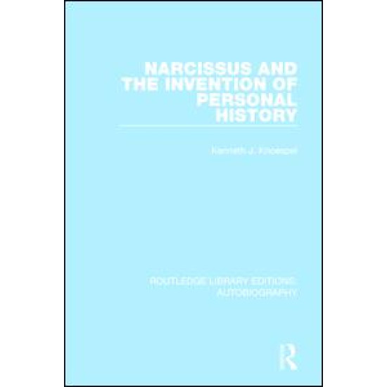 Narcissus and the Invention of Personal History