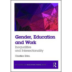Gender, Education and Work Gender, Education and Work