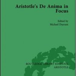 Aristotle's De Anima in Focus Aristotle's De Anima in Focus