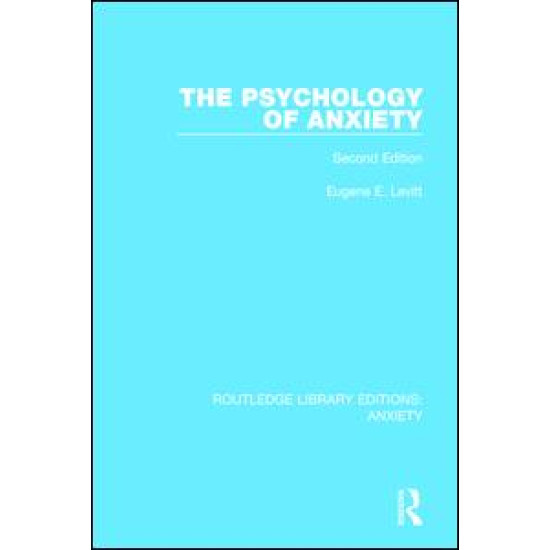 The Psychology of Anxiety The Psychology of Anxiety