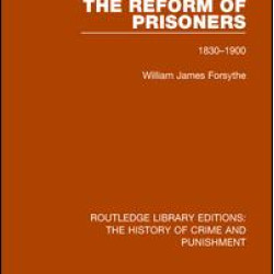 The Reform of Prisoners The Reform of Prisoners