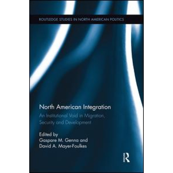 North American Integration North American Integration