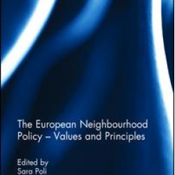 The European Neighbourhood Policy - Values and Principles