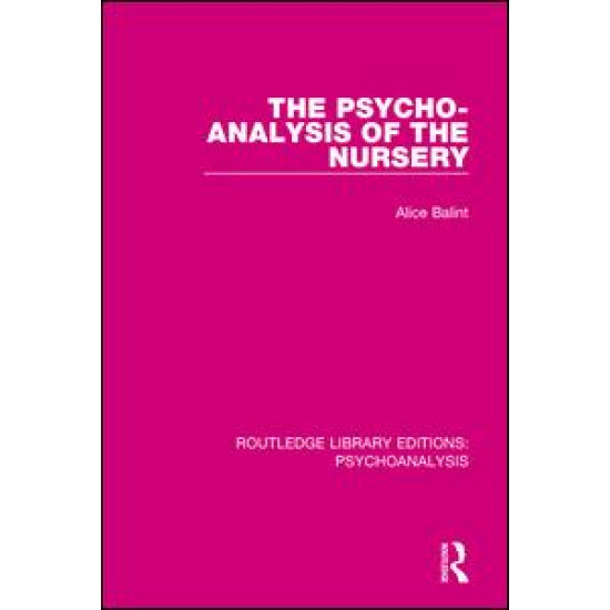 The Psycho-Analysis of the Nursery The Psycho-Analysis of the Nursery