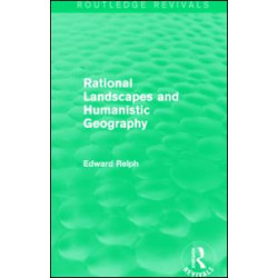 Rational Landscapes and Humanistic Geography Rational Landscapes and Humanistic Geography
