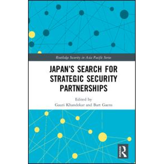 Japan’s Search for Strategic Security Partnerships