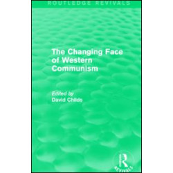 The Changing Face of Western Communism The Changing Face of Western Communism
